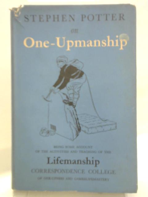 One-Upmanship von Stephen Potter