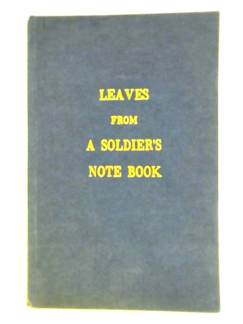 Leaves From A Soldier's Note Book von Sergt. Major Henry Franks