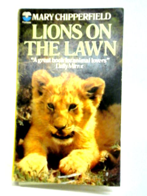 Lions on the Lawn By Mary Chipperfield