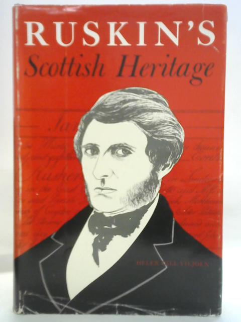 Ruskin's Scottish Heritage von Helen Gill Viljoen