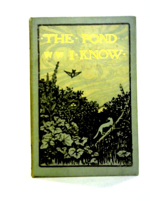 The Pond I Know By W. Percival Westell & Henry E.Turner (Eds.)