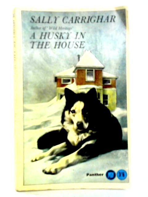 A Husky in the House von Sally Carrighar