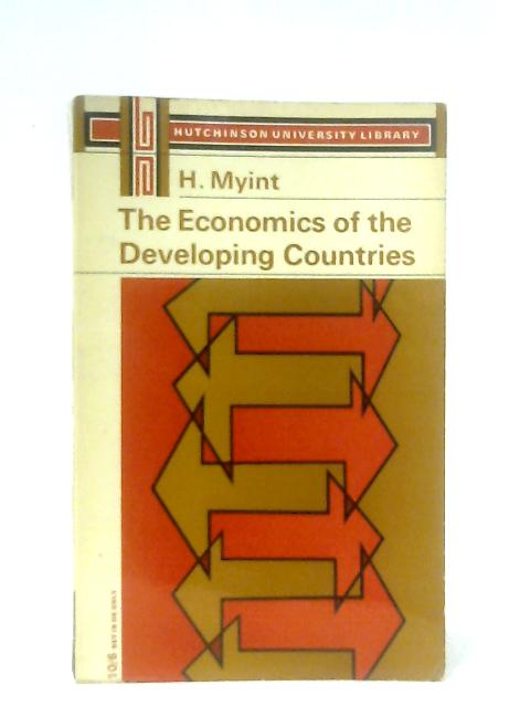 The Economics of the Developing Countries von H. Myint