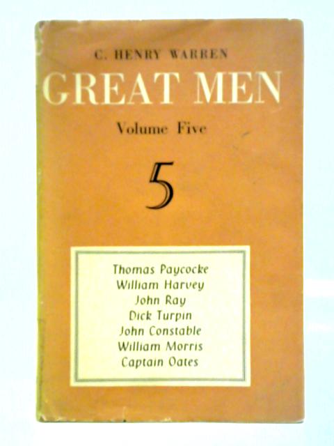 Great Men of Essex - Men of the Counties No 5 By C. Henry Warren