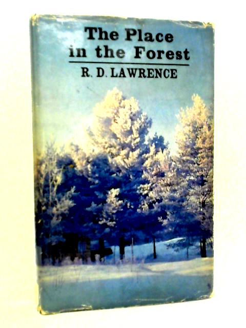The Place in the Forest By R.D. Lawrence