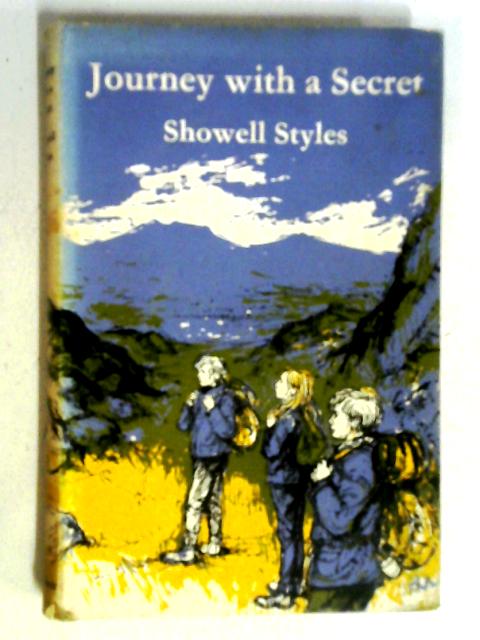 Journey with a Secret By Lt. Commander, Showell Styles F.R.G.S.