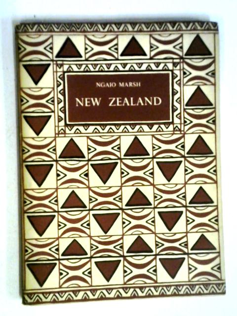 New Zealand By Ngaio Marsh and R. M. Burden