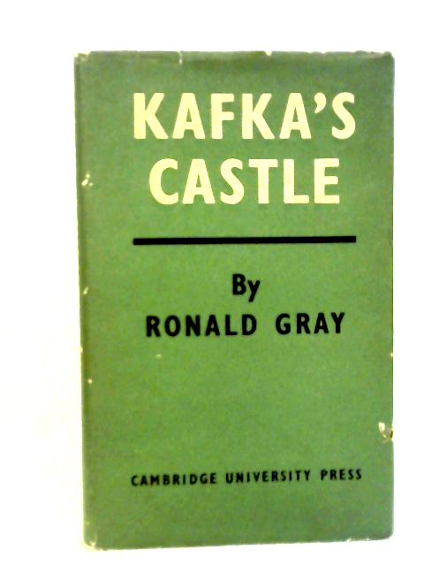 Kafka's "The Castle" By Ronald Gray