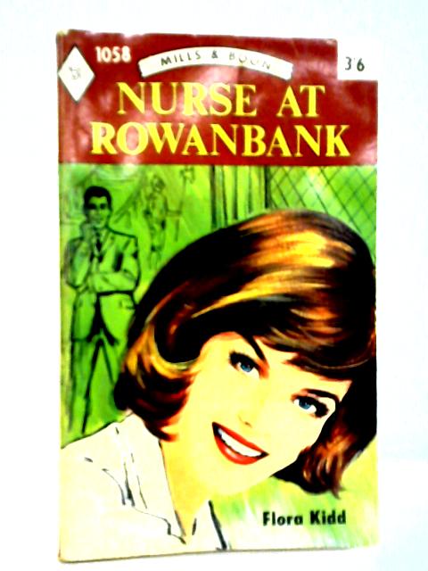 Nurse at Rowanbank By Flora Kidd