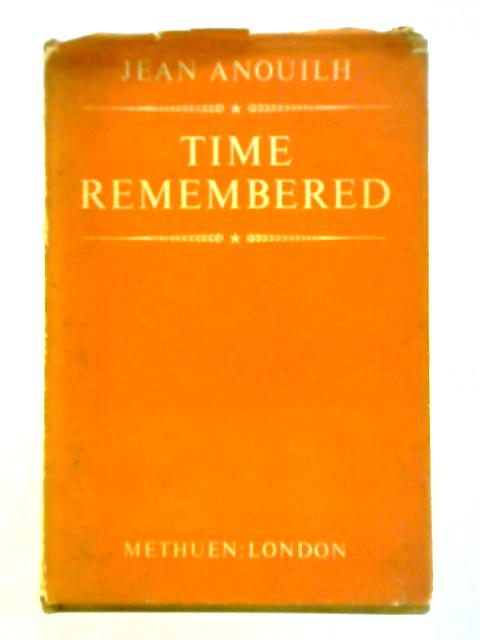 Time Remembered von Jean Anouilh