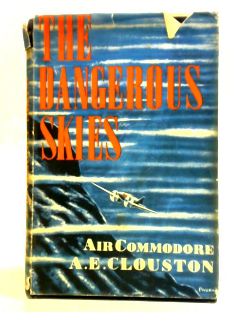 The Dangerous Skies By A.E. Clouston