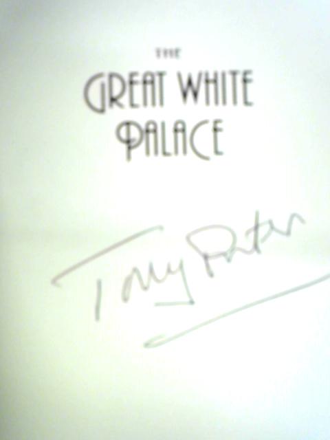 The Great White Palace By Tony Porter
