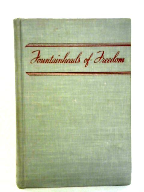 Fountainheads of Freedom: The Growth of the Democratic Idea By Irwin Edman