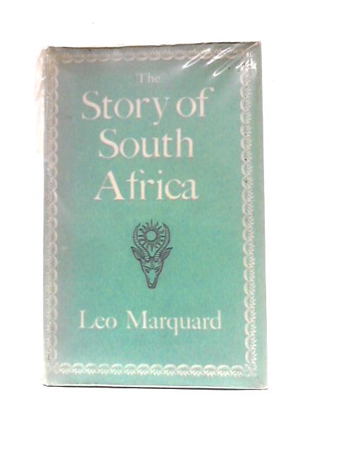 The Story of South Africa By Leo Marquard