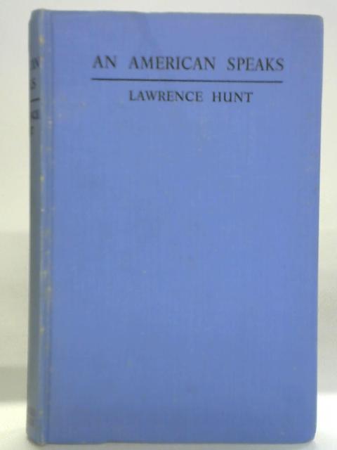 An American Speaks von Lawrence Hunt