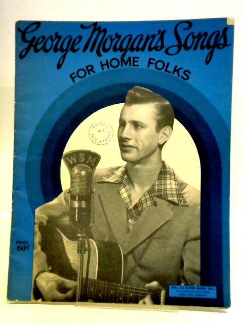 George Morgan Songs for Home Folk By Various