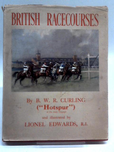 British Racecourses von B.W.R. Curling