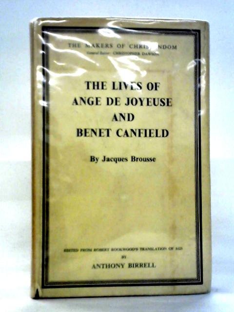 The Lives of Ange de Joyeuse and Benet Canfield von Jacques Brousse