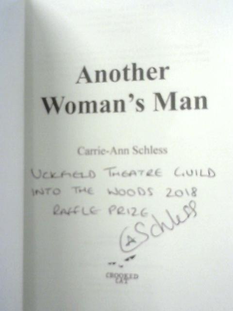 Another Woman's Man By Carrie-Ann Schless