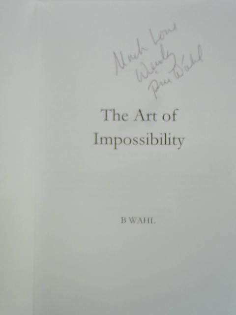 The Art of Impossibility By B. Wahl