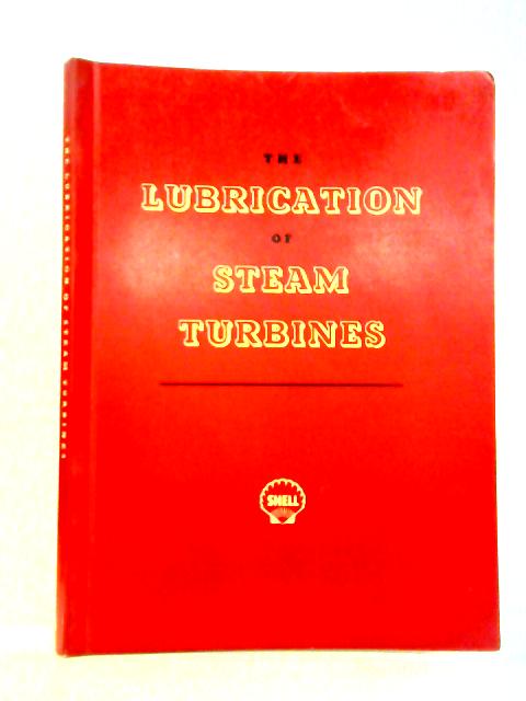 The Lubrication of Steam Turbines par unstated