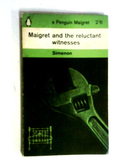 Maigret And The Reluctant Witnesses By G.Simenon