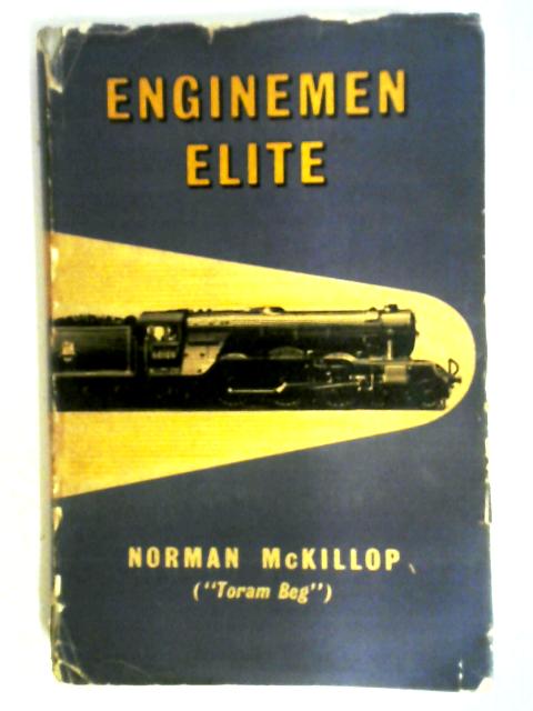 Enginemen Elite By Norman McKillop