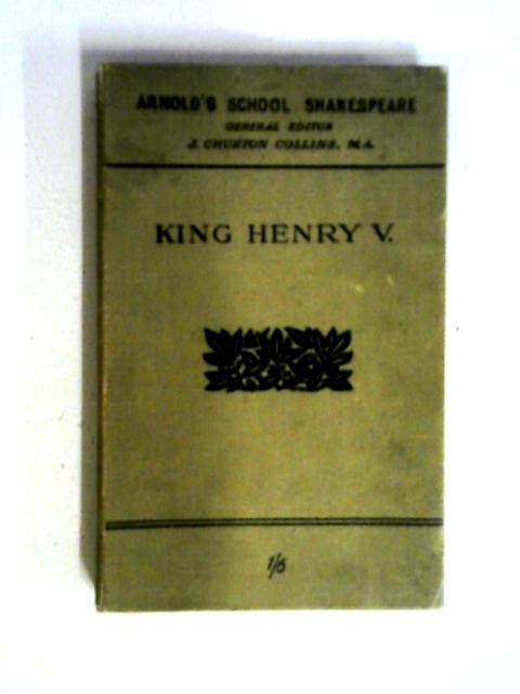 King Henry V. By William Shakespeare