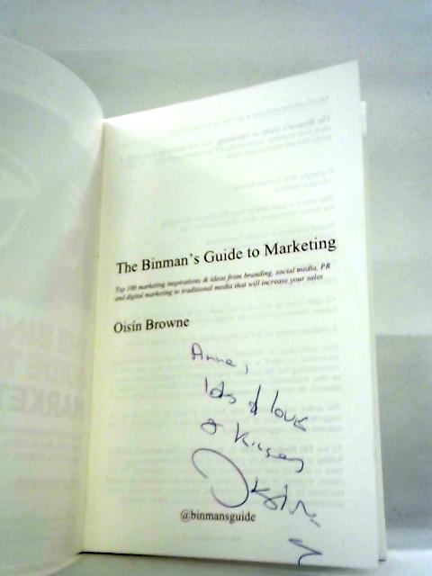 The Binman's Guide to Marketing: Top 100 marketing inspirations & ideas von Oisin Browne