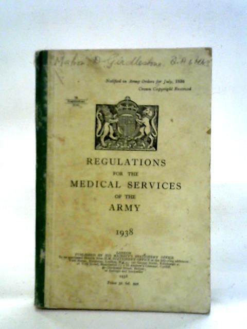 Regulations For The Medical Services Of The Army By unstated
