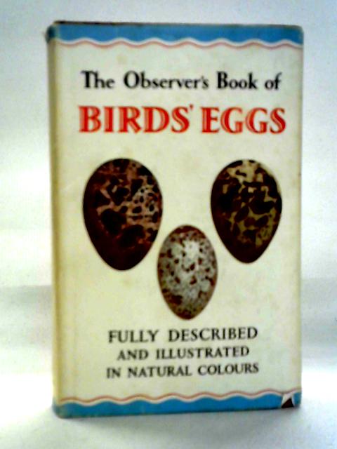 The Observer's Book Of Birds' Eggs By G. Evans (Compiler)