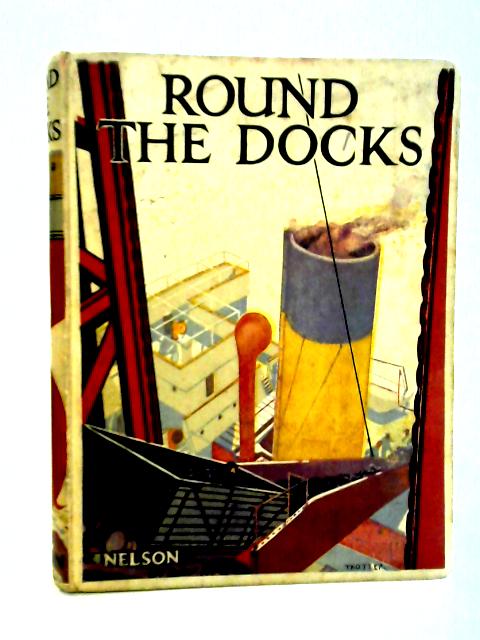 Round The Docks By George E.Hopcroft