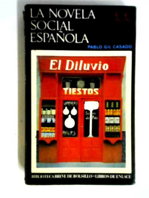 La Novela Social Espanola By Pablo Gil Casado