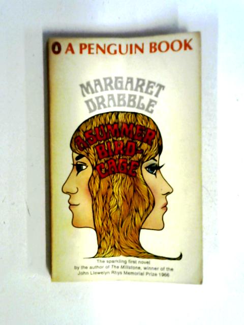 A Summer Bird-Cage By Margaret Drabble