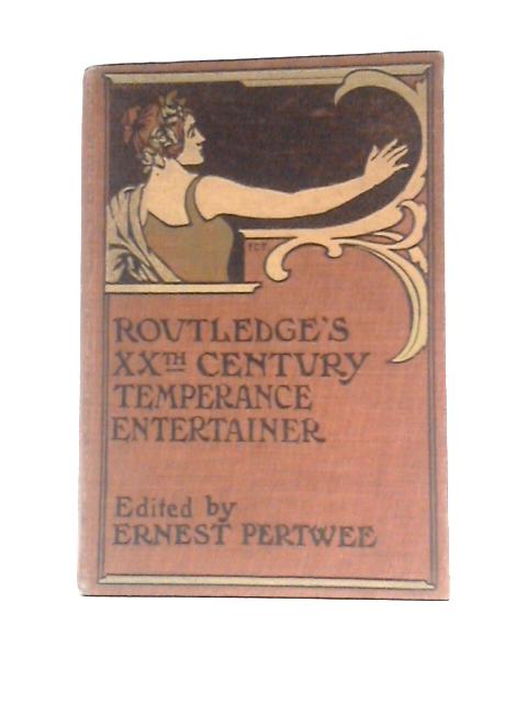Temperance Entertainer By Ernest Pertwee (Ed.)