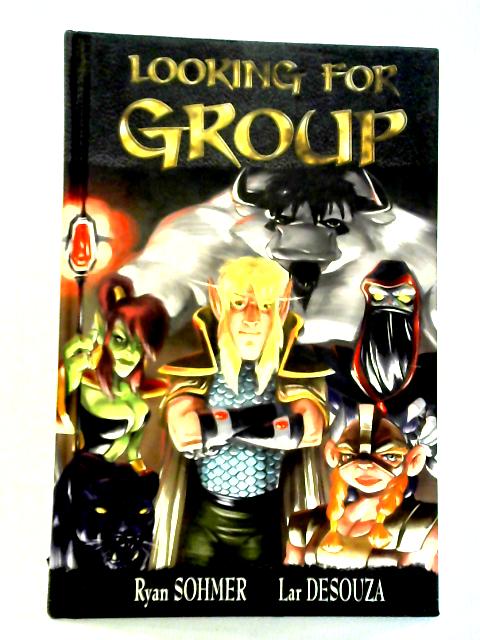 Looking For Group - Volume I By Ryan Sohmer