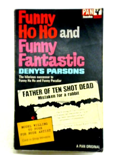 Funny Ho Ho and Funny Fantastic By Denys Parsons