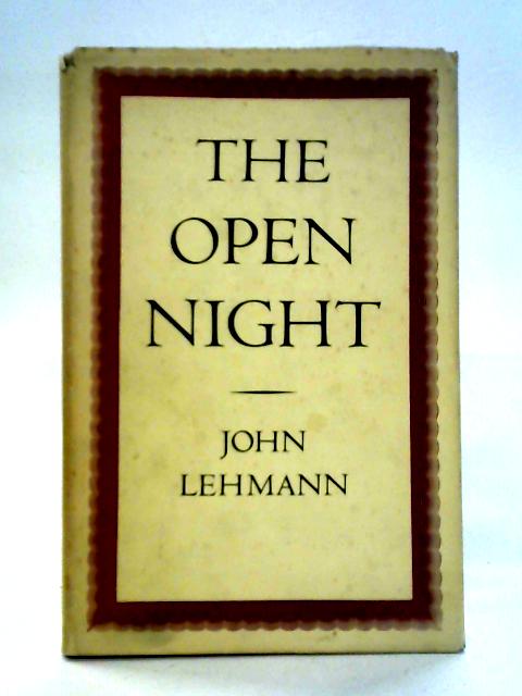 The Open Night By John Lehmann