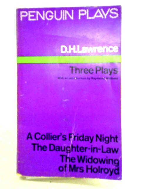 Three Plays By D. H. Lawrence