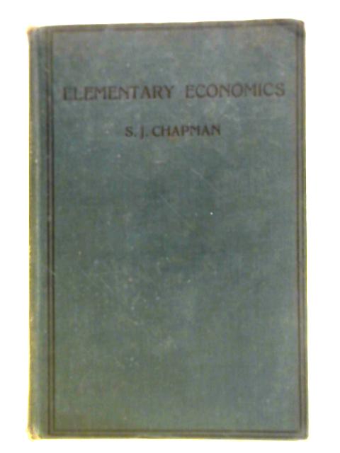 Elementary Economics By S. J. Chapman