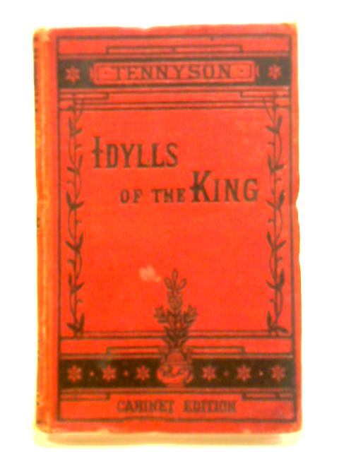 Idylls of the King By Alfred Tennyson