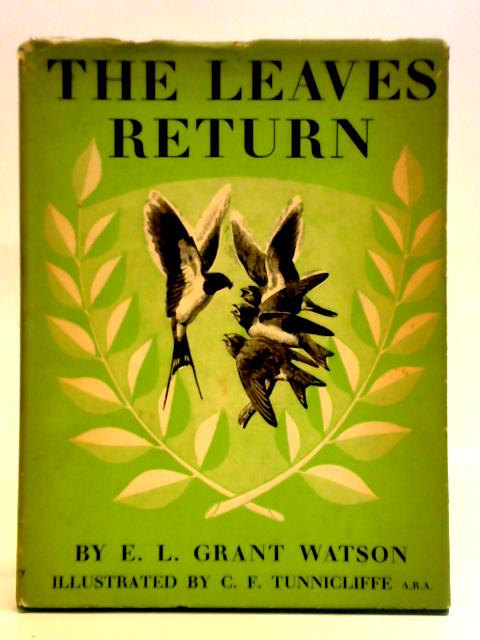 The Leaves Return By E. L. Grant Watson