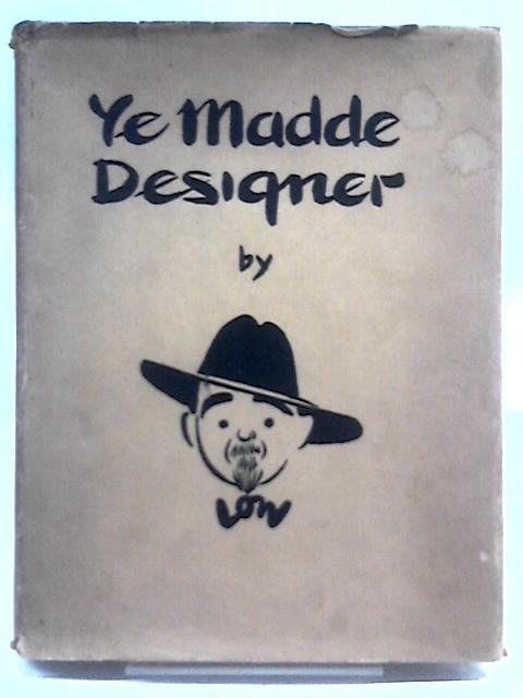 Ye Madde Designer By Low