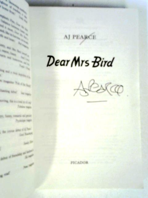 Dear Mrs Bird: Cosy Up With This Heartwarming And Heartbreaking Novel Set In Wartime London (The Emmy Lake Chronicles, 1) von A. J. Pearce