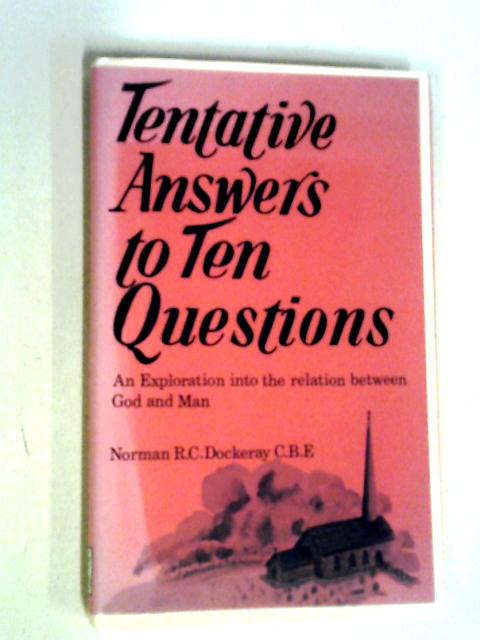 Tentative Answers to Ten Questions von Norman Dockeray