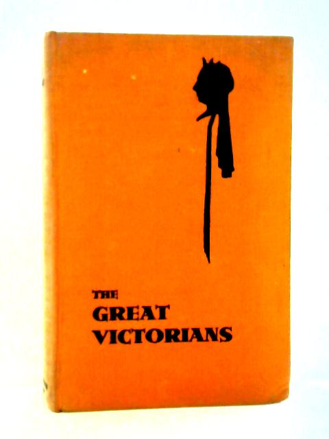 The Great Victorians By H. J. Massingham