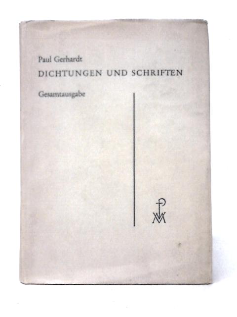 Dichtungen und Schriften von Paul Gerhardt