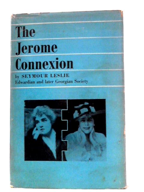 The Jerome Connexion By Seymour Leslie