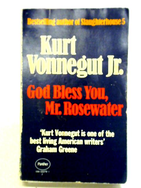 God Bless You, Mr Rosewater By Kurt Vonnegut Jr.