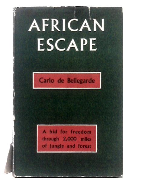 African Escape By Carlo de Bellegarde